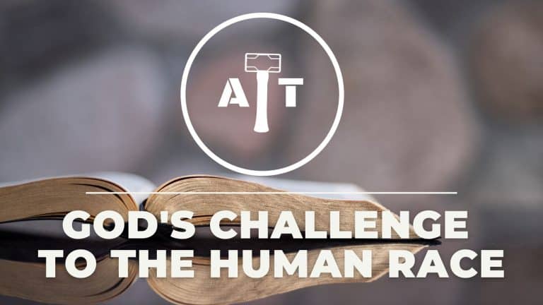 God’s Challenge To The Human Race