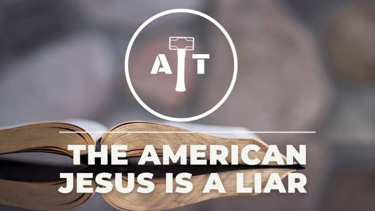 The American Jesus Is A Liar