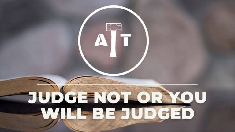 Judge Not Or You Will Be Judged
