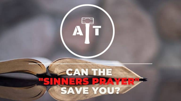Can The Sinners Prayer Save You?