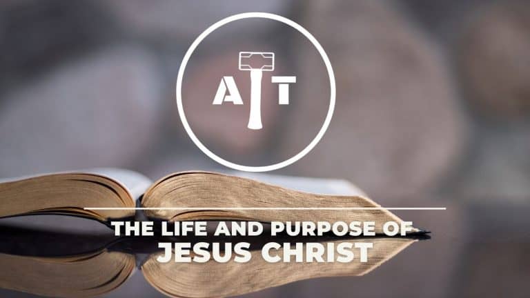 The Life And Purpose Of Jesus Christ